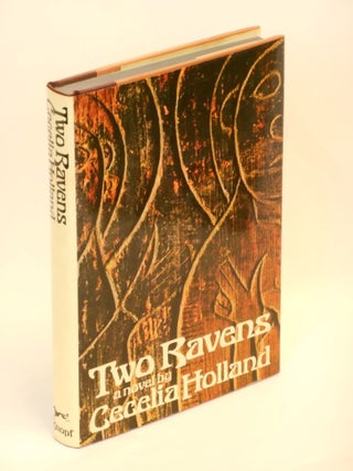 Item #33330866 Two Ravens. Cecelia Holland