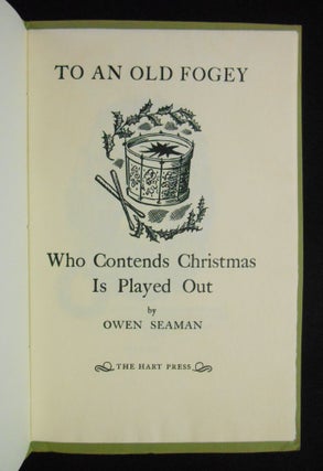 To An Old Fogey; Who Contends Christmas Is Played Out