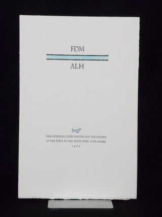 Item #CNBR278 FDM / ALH; One Hundred Copies Printed for the Friends of the Poets at the Arion...
