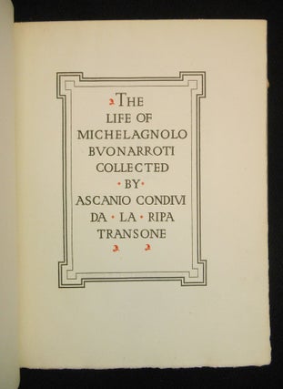 The Life of Michelagnolo Buonarroti; Collected by Ascanio Condivida la Ripa Transone