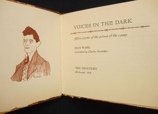 Item #CNBR387 Voices in the Dark; fifteen poems of the prison & the camp. Jean Wahl, Charles...