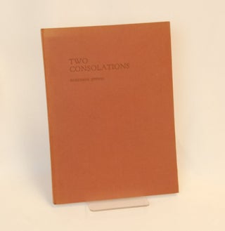 Two Consolations; With an Excerpt from Una Jeffers' English Journal