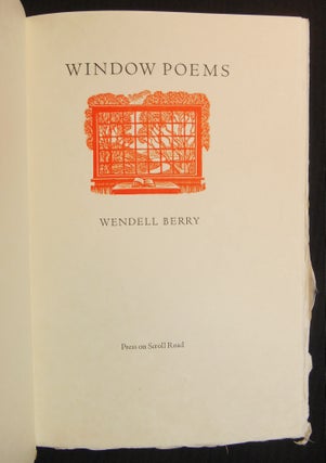 Item #CNFBV116 Window Poems. Wendell Berry, James Baker Hall, Wesley Bates, Foreword, Illustrations