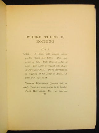 Where There is Nothing; Being Volume One of Plays for an Irish Theatre