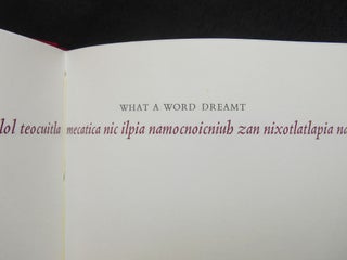 Item #CNJL1099 What a Word Dreamt; Versions of Aztec Poetry. Peter Everwine
