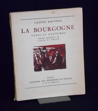 La Bourgogne: Types et Coutumes [Burgundy: Types and Customs]