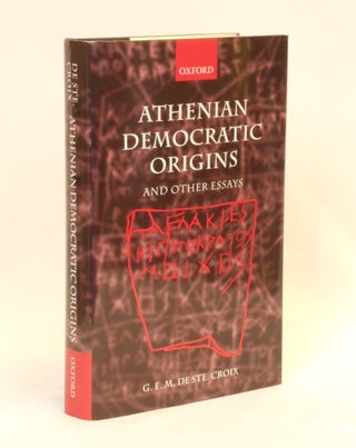 Item #CNJL2278 Athenian Democratic Origins; and other essays. G E. M. De Ste. Croix, David...