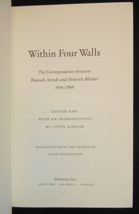 Within Four Walls; The Correspondence between Hannah Arendt and Heinrich Blücher