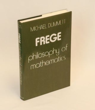Item #CNJL2371 Frege: Philosophy of Mathematics. Michael Dummett