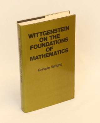 Item #CNJL2383 Wittgenstein on the Foundations of Mathematics. Crispin Wright