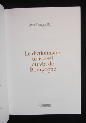 Le Dictionnaire Universel Du Vin De Bourgogne
