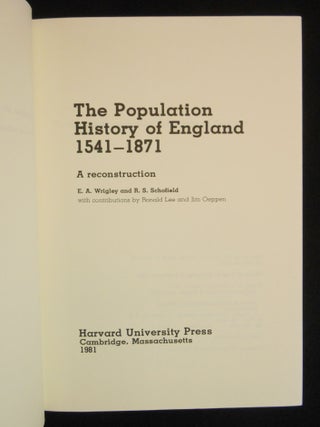 The Population History of England, 1541-1871; (Studies in Social and Demographic History)