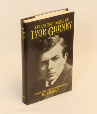 Item #CNJL2425 Collected Poems of Ivor Gurney. Ivor Gurney, P. J. Kavanagh, Introduction