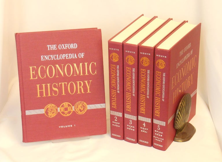 Item #CNJL2431 The Oxford Encyclopedia of Economic History. Joel Mokyr, in Chief.
