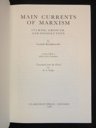 Main Currents of Marxism; Its Rise, Growth, and Dissolution