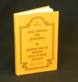 Item #CNJL2535 All Things Are Possible & Penultimate Words and Other Essays. Lev Shestov, S. S....