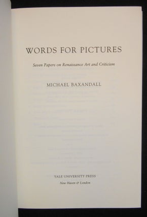 Words for Pictures; Seven Papers on Renaissance Art and Criticism