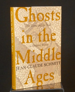 Item #CNJL2583 Ghosts in the Middle Ages; The Living and the Dead in Medieval Society....