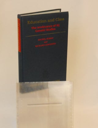 Item #CNJL2603 Education and Class; The Irrelevance of IQ Genetic Studies. CNRS, INSERM, Michel...