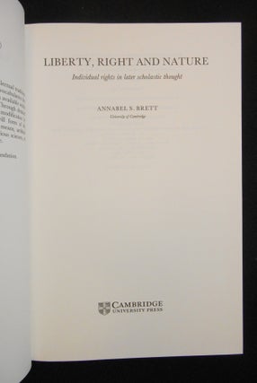 Liberty, Right and Nature: Individual rights in later scholastic thought; This work one of the series "Ideas in Context", the general editor Quentin Skinner.