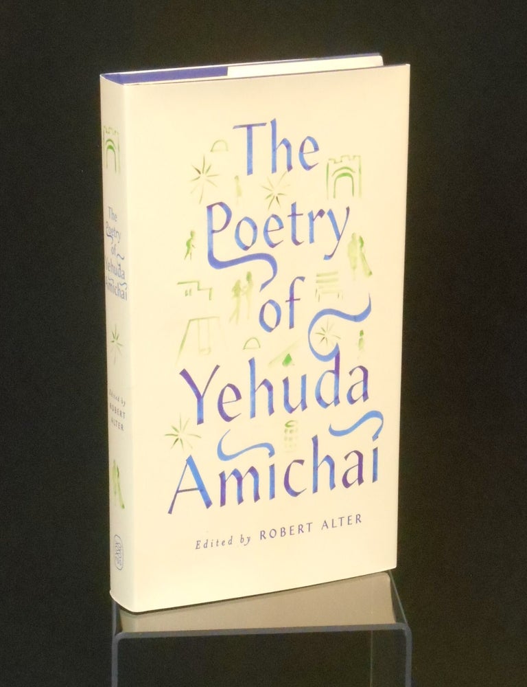 Item #CNJL2620 The Poetry of Yehuda Amichai. Yehuda Amichai, Robert Alter, Ted Hughes.