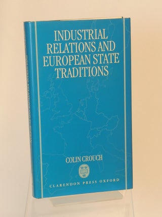 Industrial Relations and European State Traditions