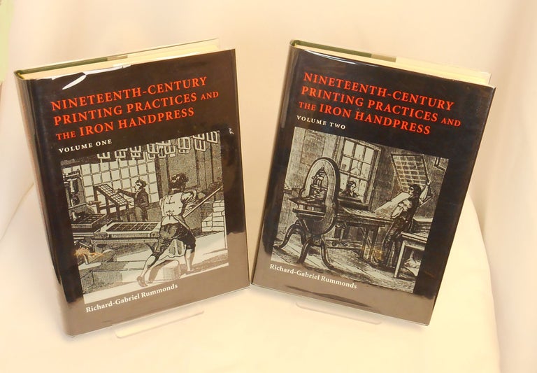 Item #CNJL432 Nineteenth-Century Printing Practices and the Iron Handpress; with selected readings. Richard-Gabriel Rummonds.