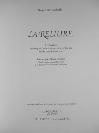 La Reliure, Recherches historiques, techniques et biographiques sur la reliure francaise (De Luxe edition with separate folio)