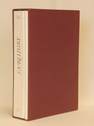 La Reliure, Recherches historiques, techniques et biographiques sur la reliure francaise (De Luxe edition with separate folio)