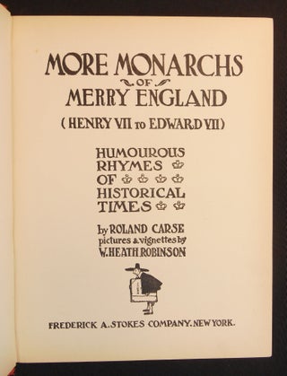 More Monarchs of Merry England (Henry VII to Edward VII); Humourous Rhymes of Historical Times