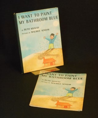 Item #CNJWEM103 I Want to Paint My Bathroom Blue. Ruth Krauss, Maurice Sandak, Illustrations