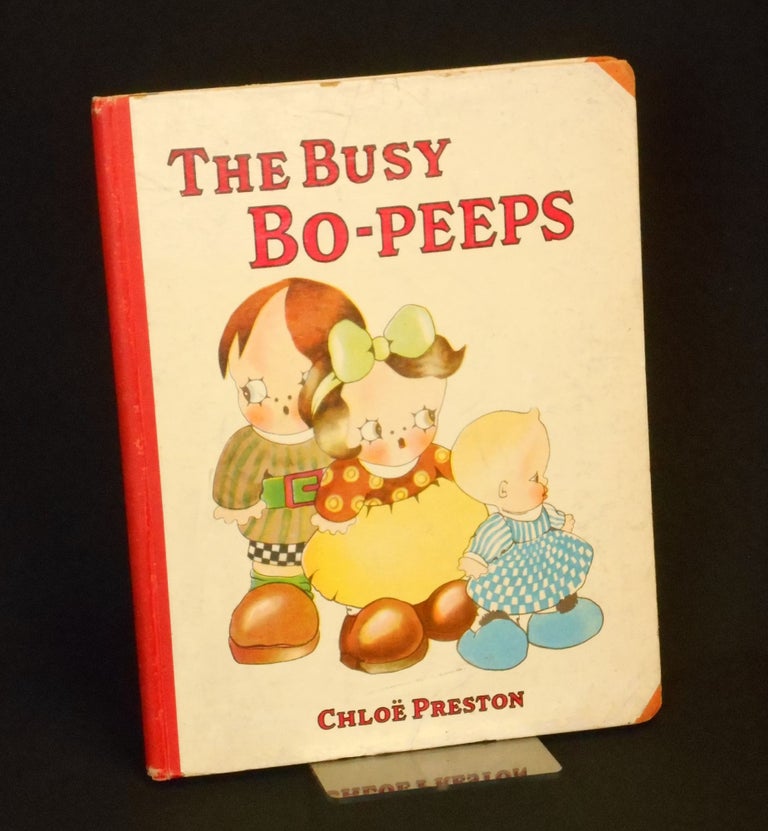 Item #CNJWEM109 The Busy Bo-peeps; Carl, Betsey, Babykins and their Dog Bussy, The Drollest Imaginable Band of Four. Grace Graydon, Chloe Preston, Illustrations.
