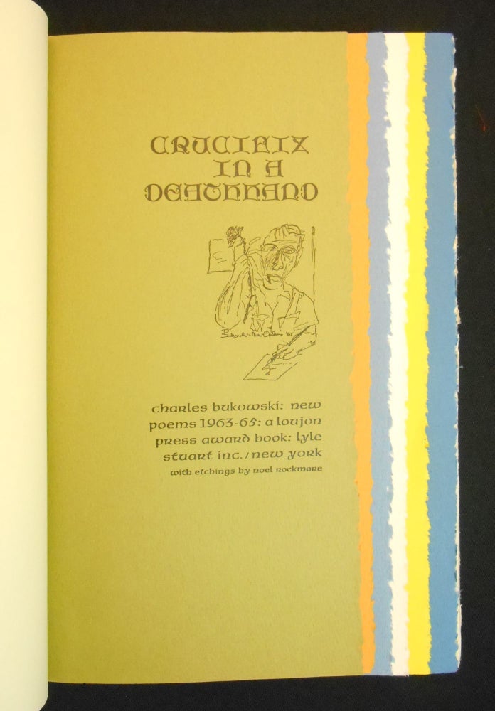 Item #CNJZ0022 Crucifix In a Deathhand; Charles Bukowski: New Poems 1963-65. Charles Bukowski, Noel Rockmore, Illustrations.