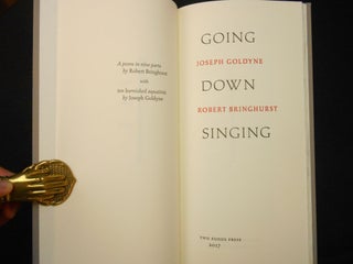 Going Down Singing; A Poem in Nine Parts by Robert Bringhurst with ten burnished aquatints by Joseph Goldyne