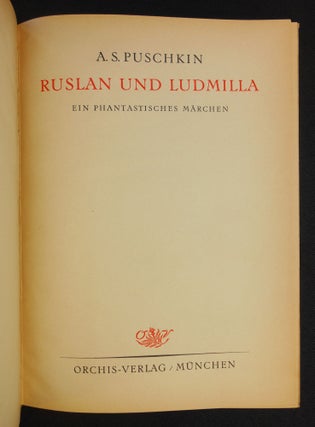 Ruslan und Ludmilla; Ein Phantastisches Marchen