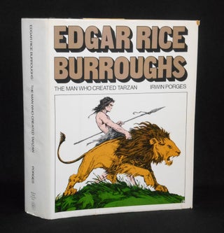 Edgar Rice Burroughs; The Man Who Created Tarzan