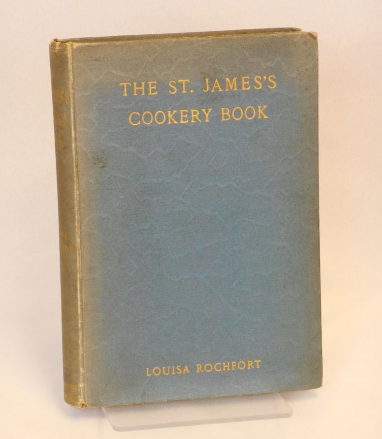 Item #SB3784 The St. James's Cookery Book. Louisa Rochfort.